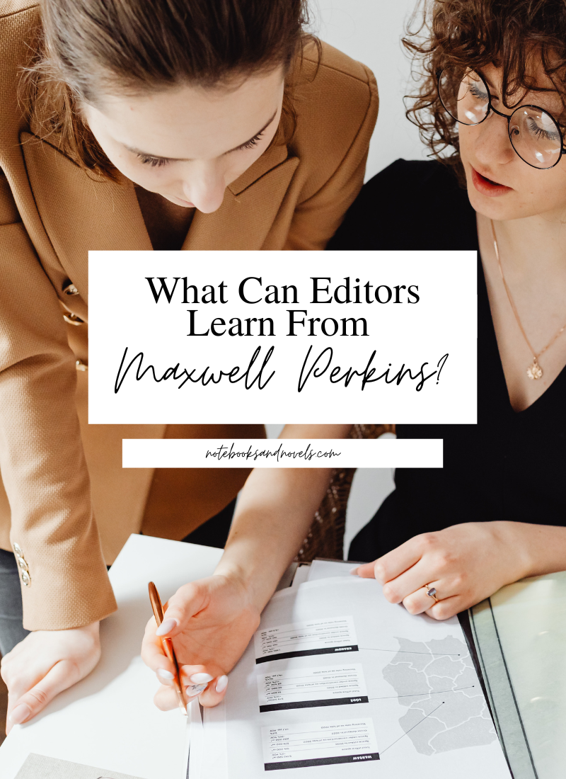 What Can Editors Learn From Maxwell Perkins?